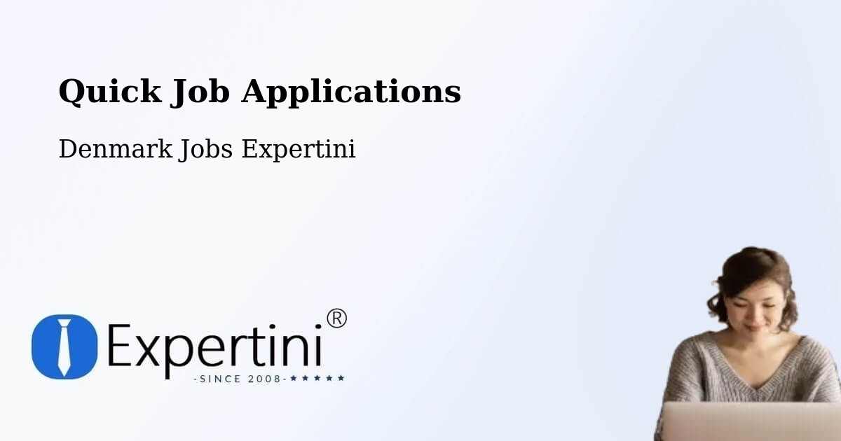 Quick Job Applications - Denmark Jobs Expertini