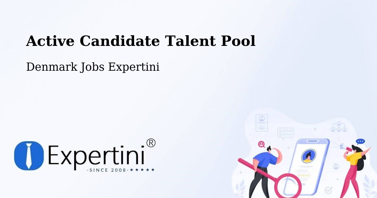 Active Candidate Talent Pool – Framlev - Denmark Jobs Expertini