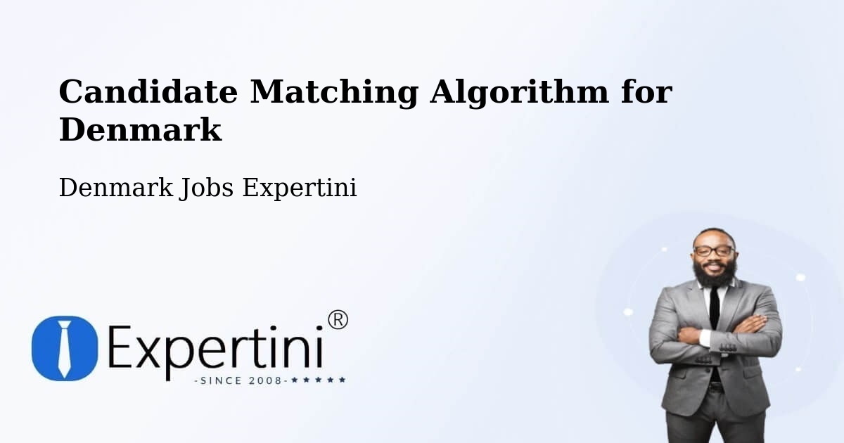 Candidate Matching Algorithm Overview – Framlev - Denmark Jobs Expertini